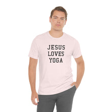 Load image into Gallery viewer, Jesus Loves Yoga
