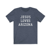 Load image into Gallery viewer, Jesus Loves Arizona
