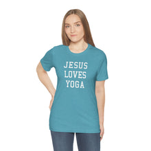 Load image into Gallery viewer, Jesus Loves Yoga
