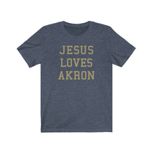 Load image into Gallery viewer, Jesus Loves Akron
