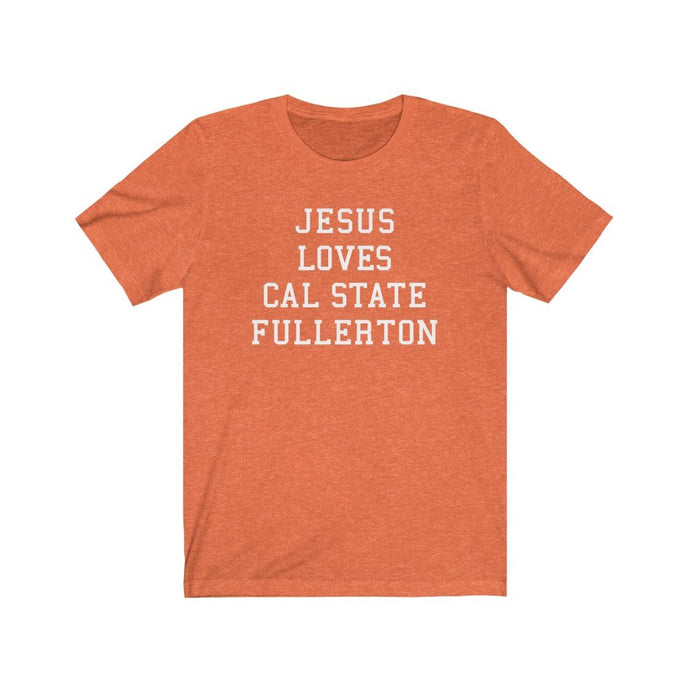 Jesus Loves Cal State Fullerton
