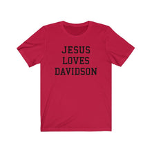 Load image into Gallery viewer, Jesus Loves Davidson
