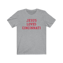 Load image into Gallery viewer, Jesus Loves Cincinnati
