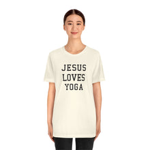 Load image into Gallery viewer, Jesus Loves Yoga
